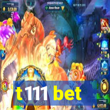 t111 bet